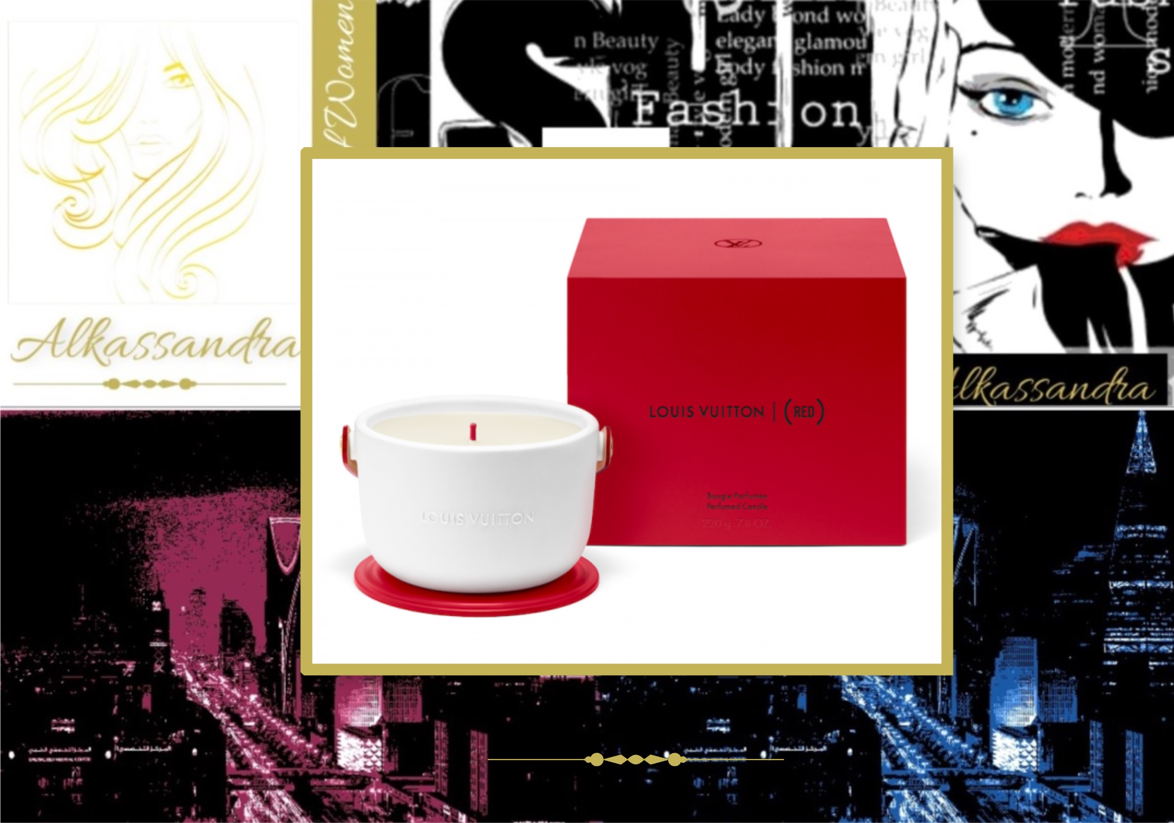 LIFE Louis Vuitton Launches A Candle To Support (RED) ALKASSANDRA